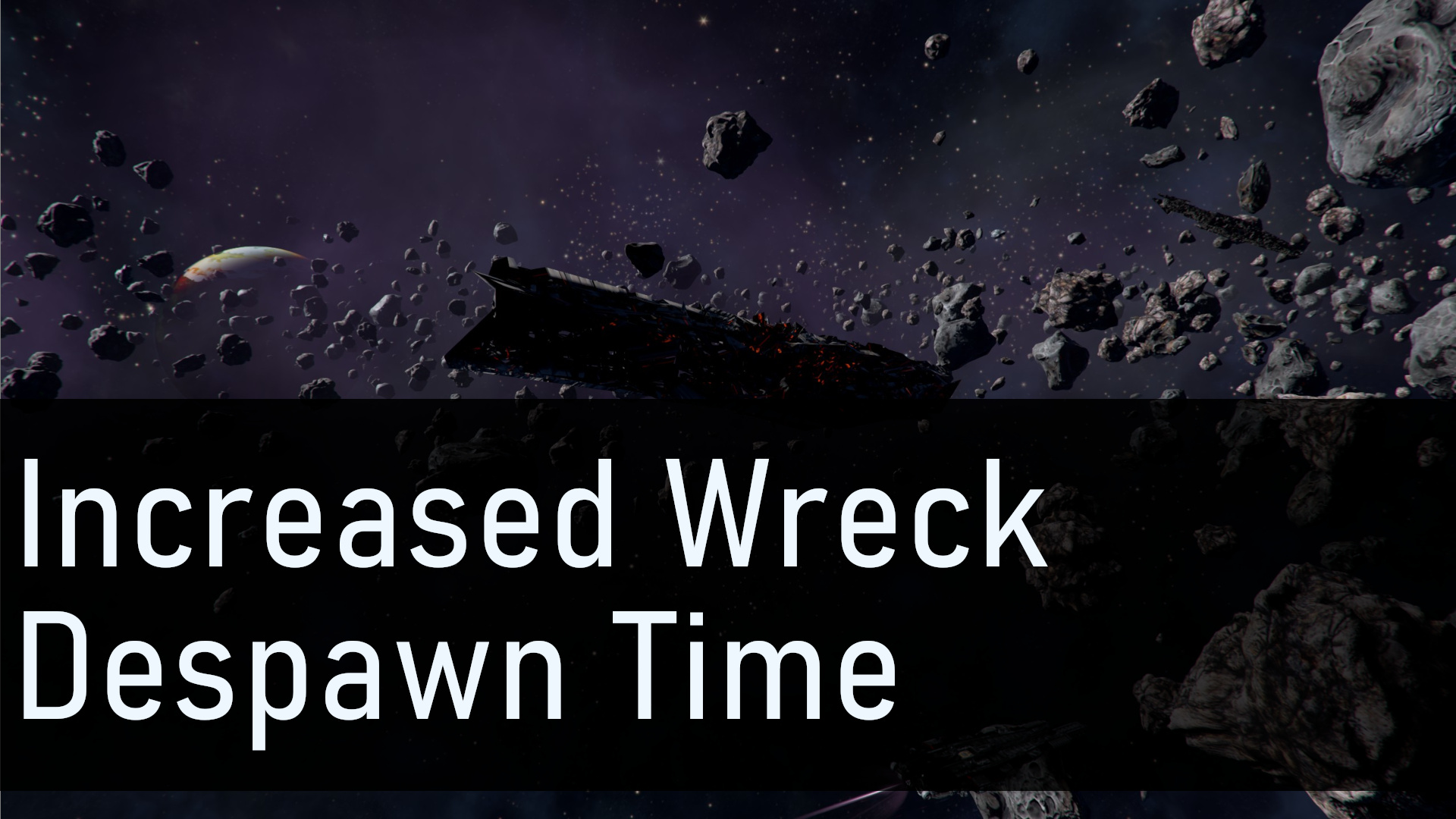 Increased Wreck / Drop Despawn Time