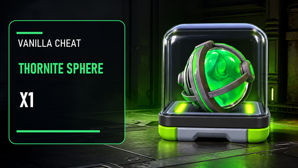 Thornite Sphere X1 VANILLA CHEAT