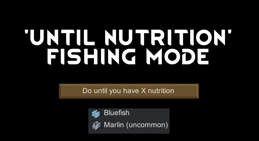 'Until nutrition' Fishing Mode