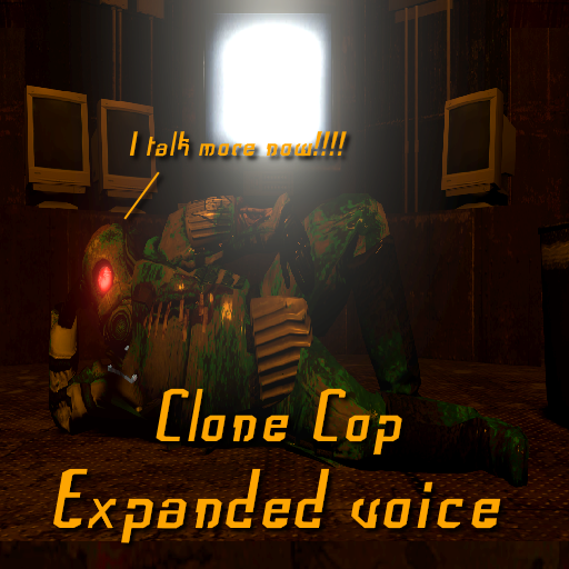 Expanded Clone Cop voice