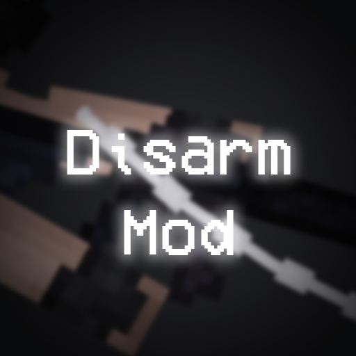 Disarm Mod