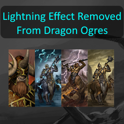 Lightning Effect Removed From Dragon Ogres