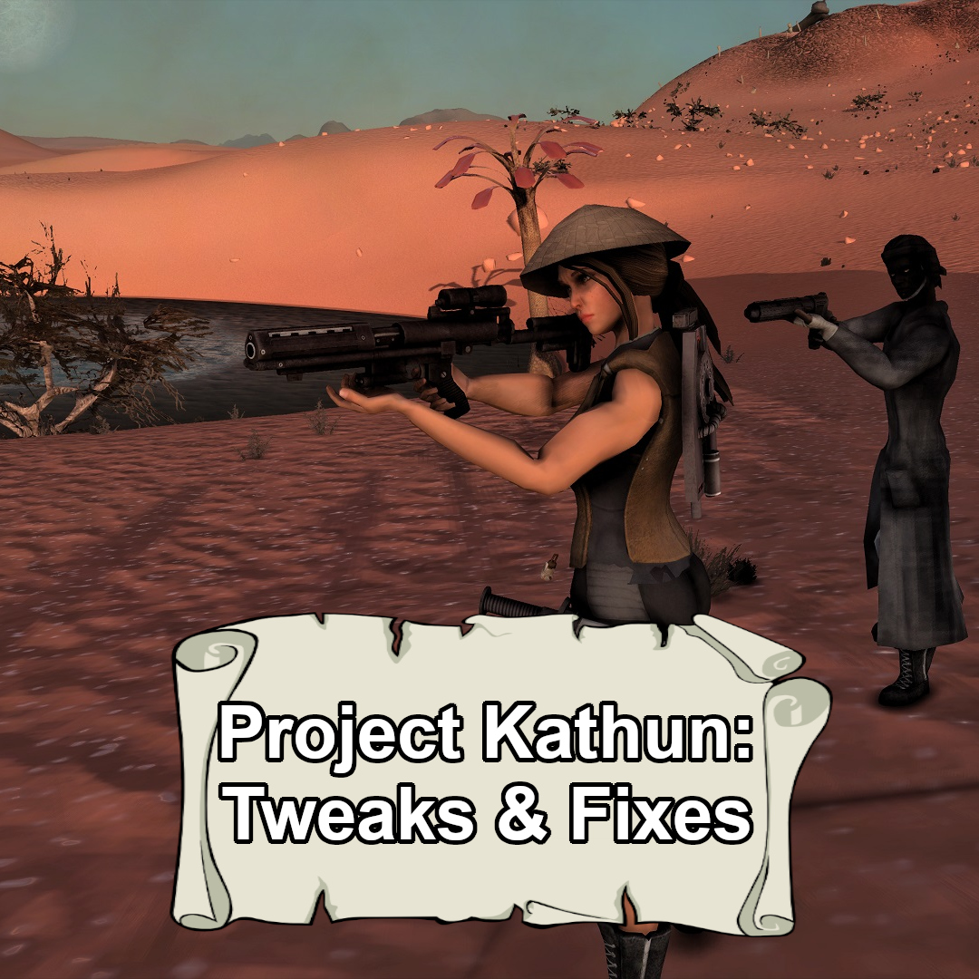 Project Kathun: Tweaks & Fixes