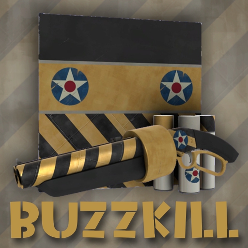 Buzzkill – Team Fortress 2 Mod