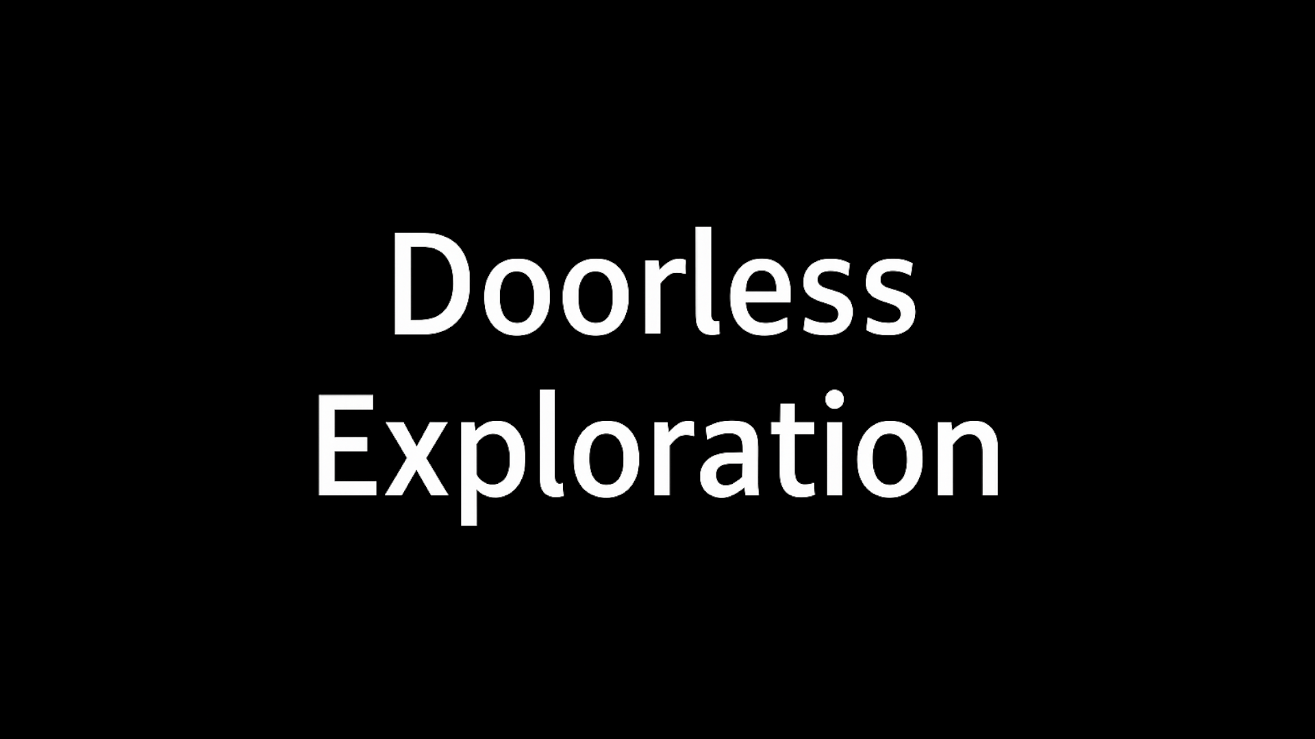 Doorless Exploration