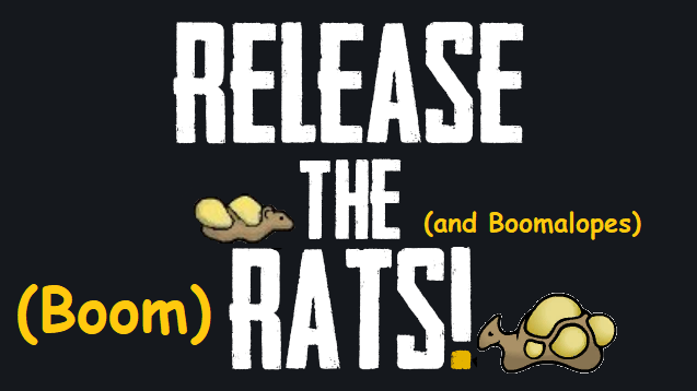 Release The (Boom)Rats! (And Boomalopes)