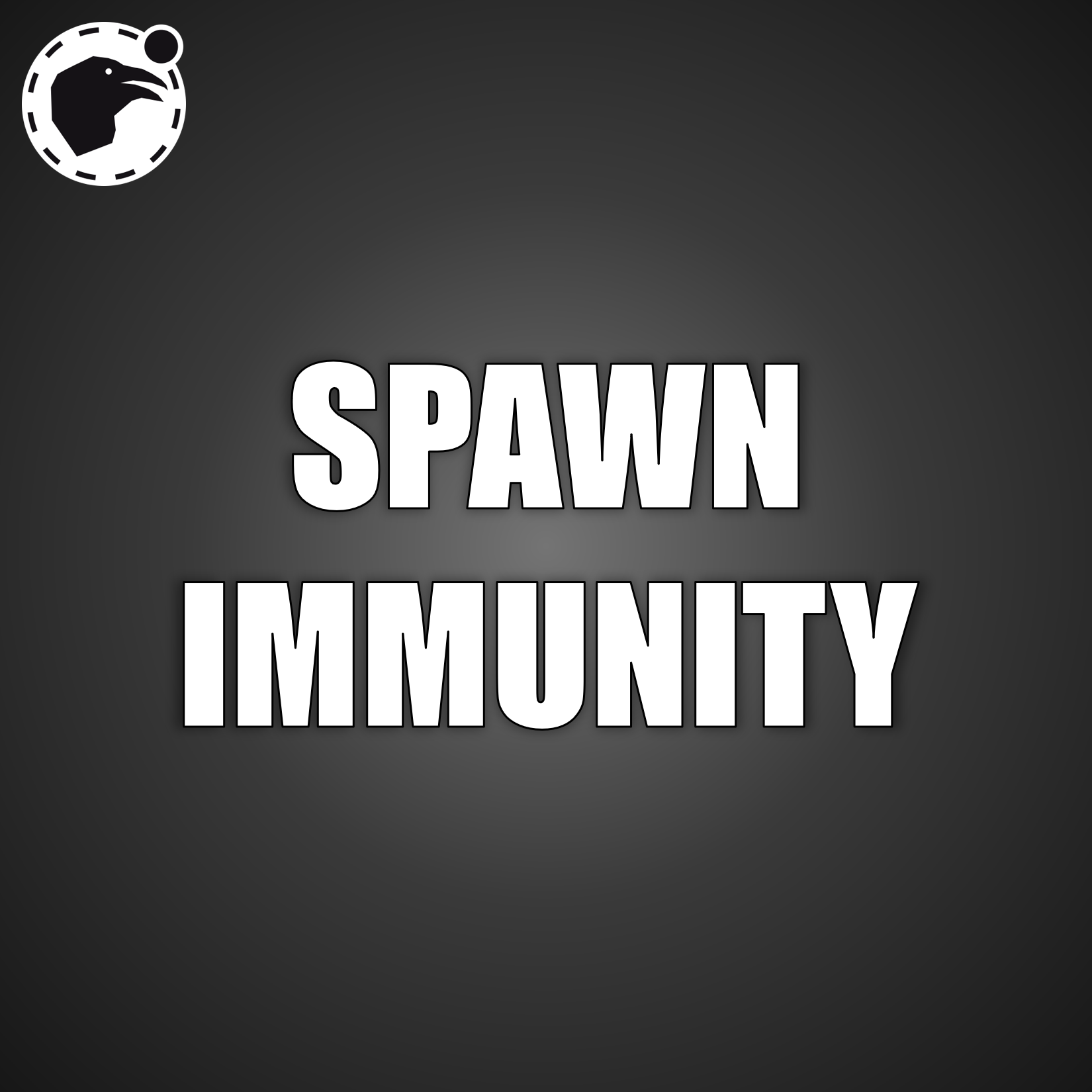 Spawn Immunity [Commission]