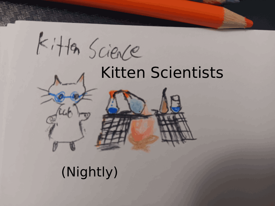 Kitten Scientists Nightly