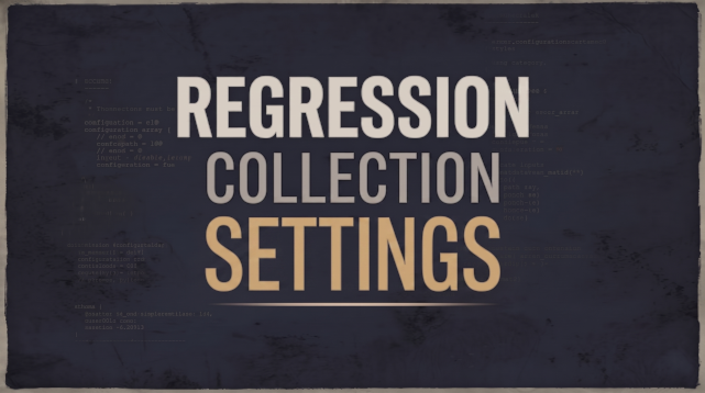 Regression Collection Settings