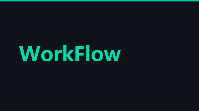 WorkFlow — 动态工作优先级调度
