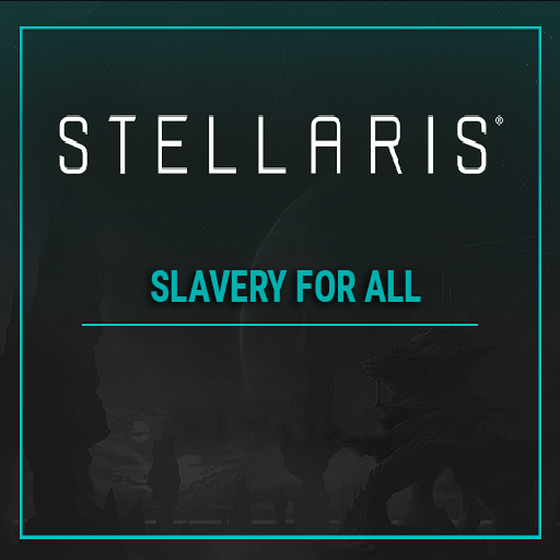 Slavery for All