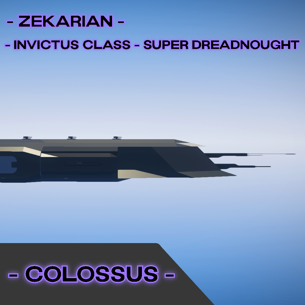Zekarian | Invictus Class Super Dreadnought "The Colossus"