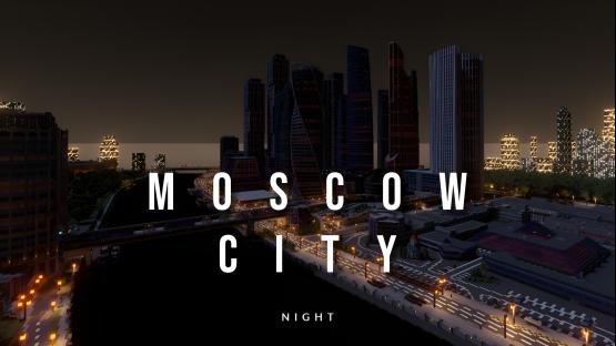 MOSCOW CITY | Night