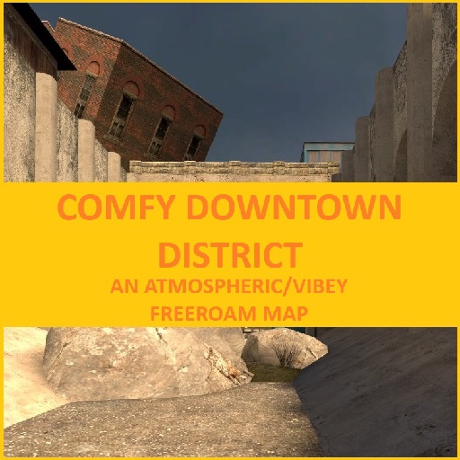 COMFY DOWNTOWN DISTRICT (An Atmospheric/Vibey Freeroam Map) preview