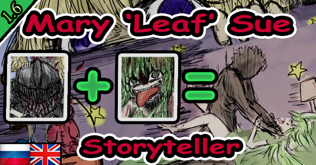 Mary 'Leaf' Sue - Storyteller [1.6]