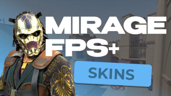 MIRAGE FPS+ SKINS – Counter-Strike 2 Mod