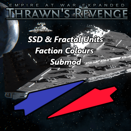 EaWX: Thrawn's Revenge (3.4) – SSD & Fractal Units Faction Colours Submod