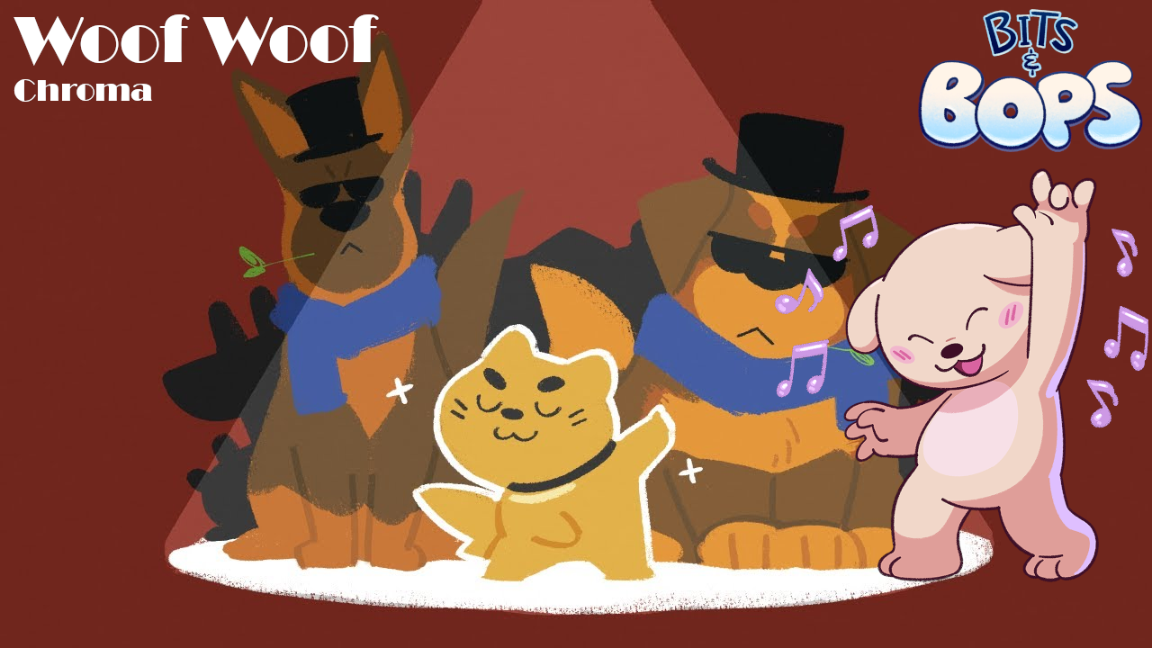 Woof Woof - Chroma