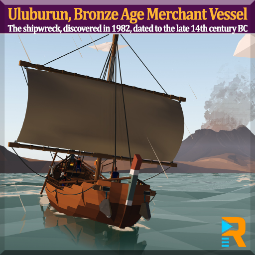Uluburun, Bronze Age Merchant Vessel - RAMBO