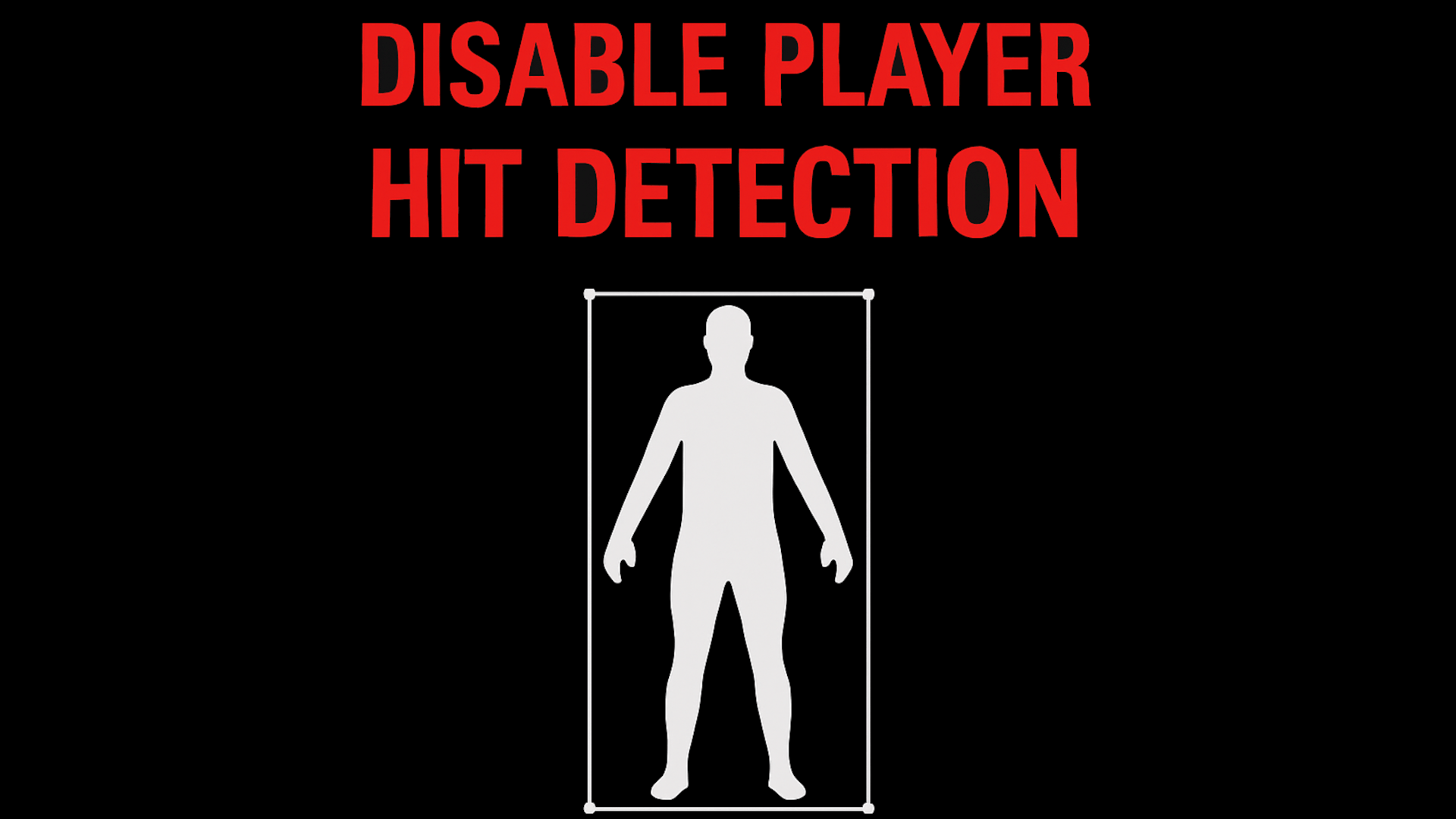 Disable Player Hit Detection