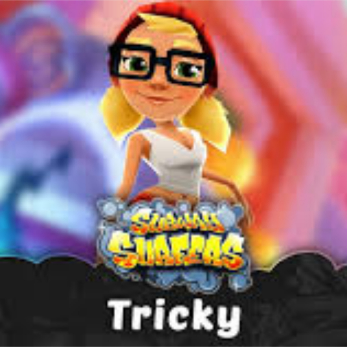 tricky (subway surfers) over alyx