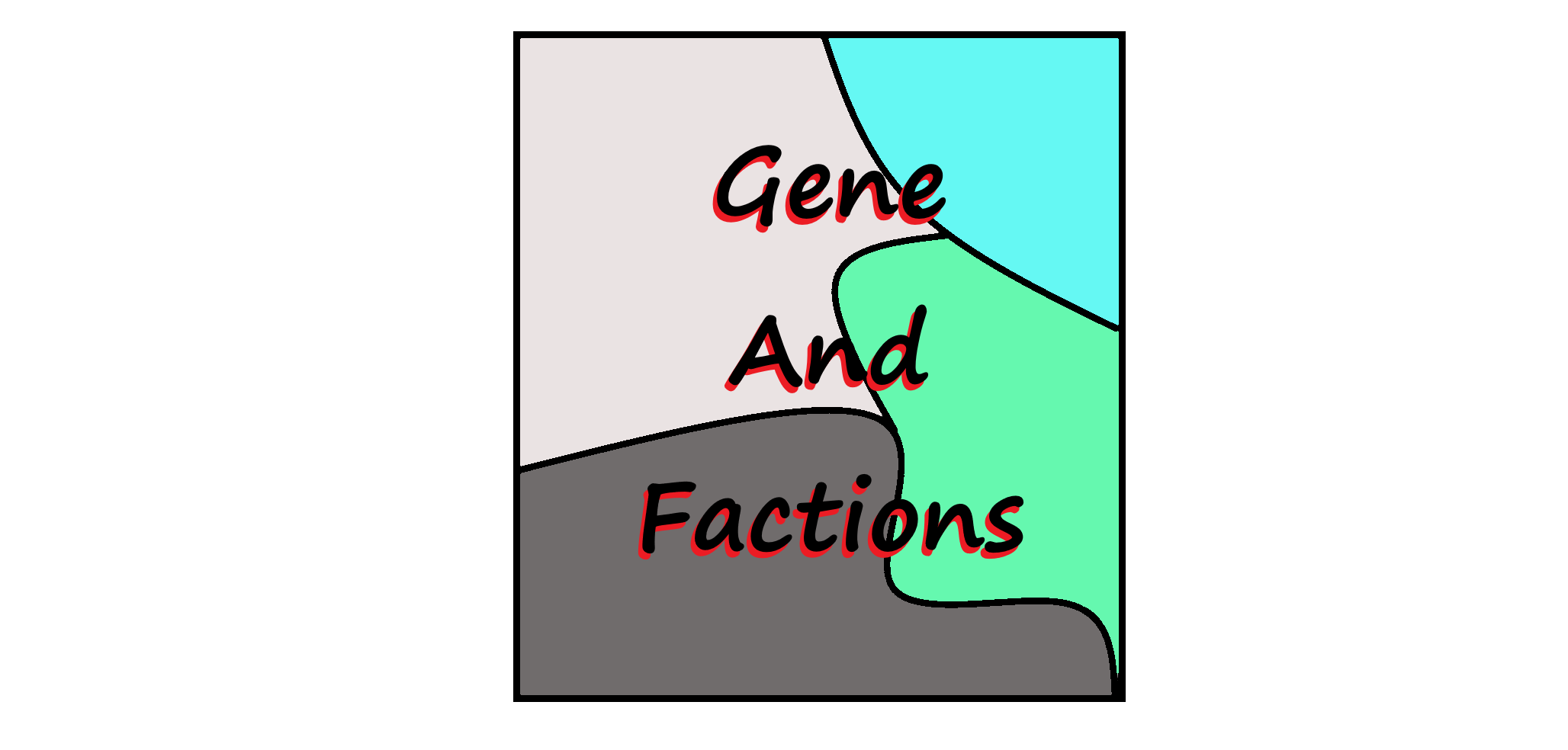 GeneAndFactions