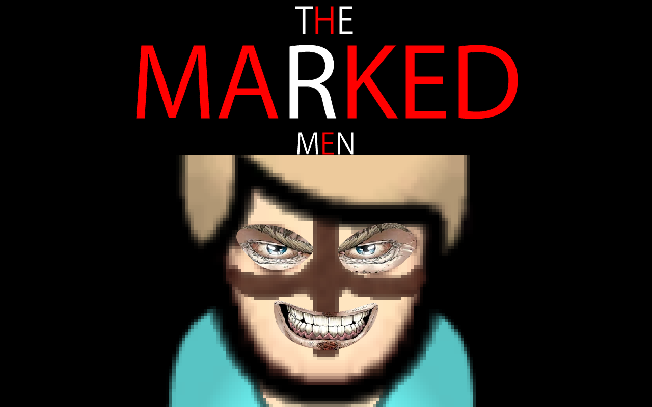 The Marked Men