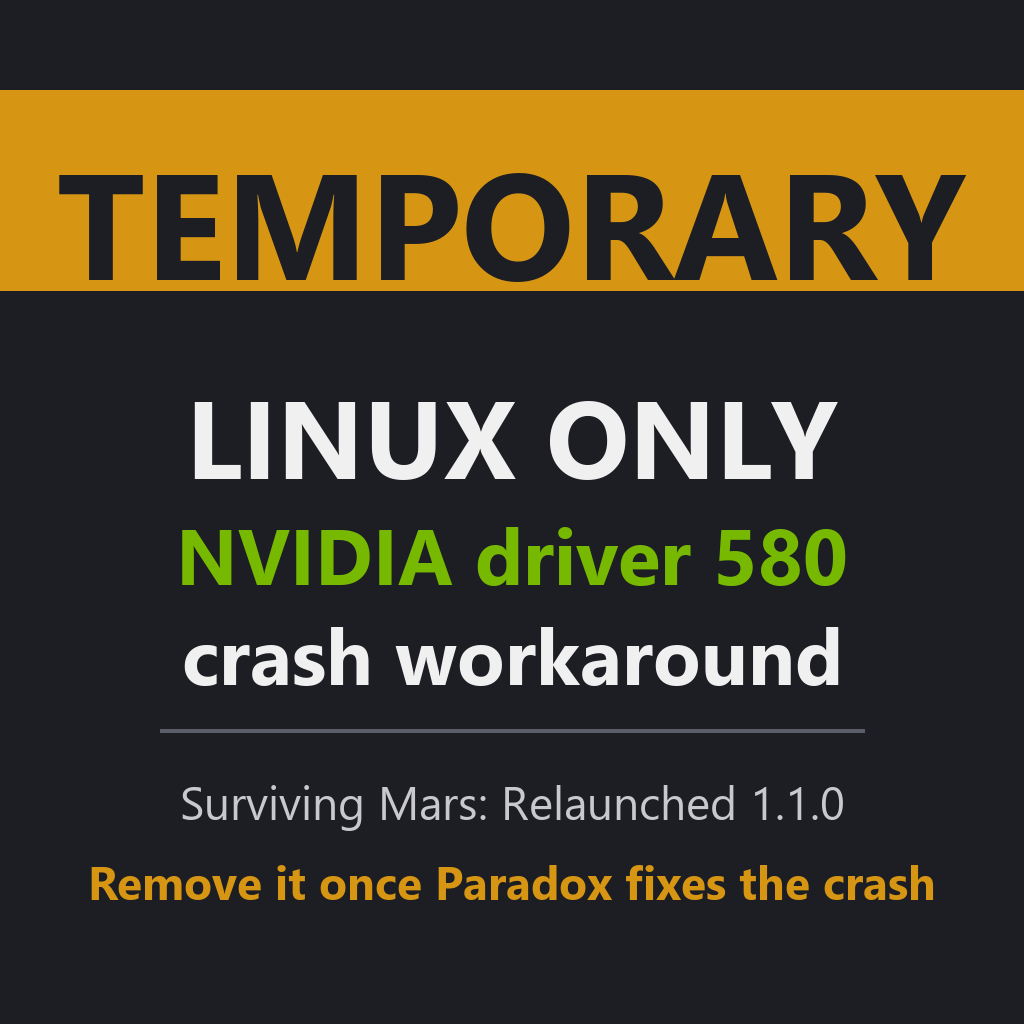 TEMPORARY - Linux NVIDIA 580 Crash Workaround preview