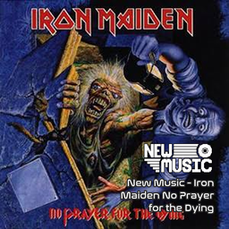 New Music - Iron Maiden No Prayer for the Dying