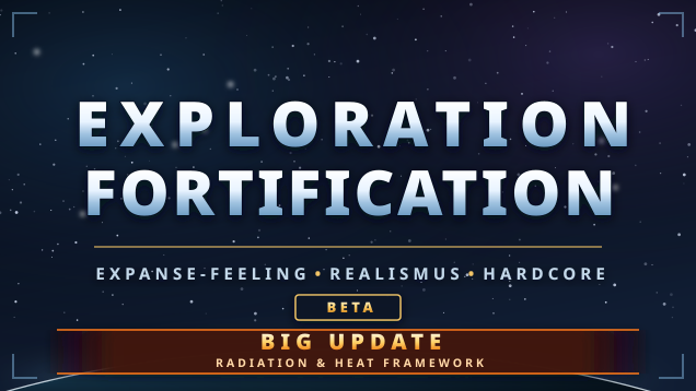 Exploration • Fortification • Expanse Feeling  •  Realism-Hardcore • Radiation and Heat ENG/DE