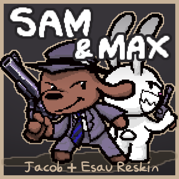 Sam & Max as Jacob & Esau