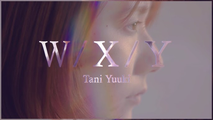W/X/Y - Tani Yuuki