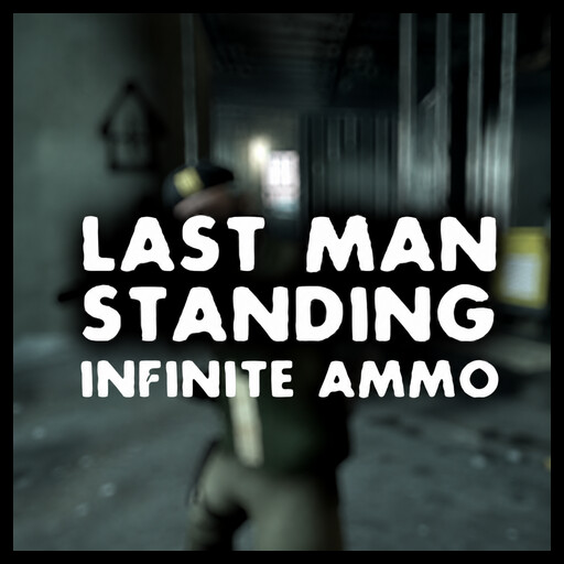 Last Man Standing Infinite Ammo