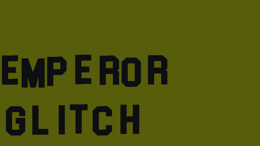 Emperor glitch