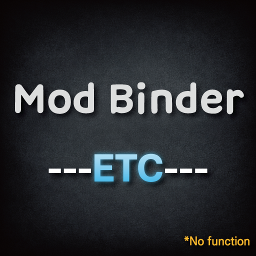 Mod Binder : ETC