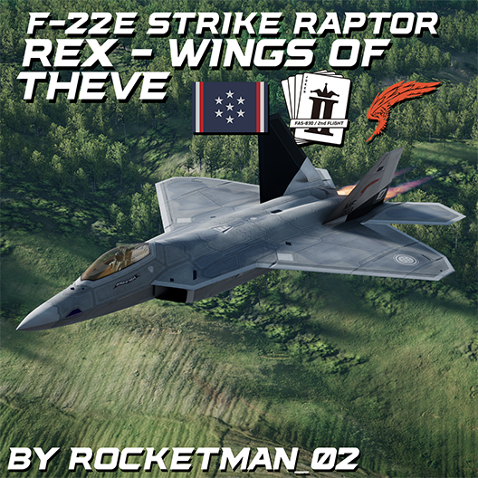F-22E Strike Raptor | Rex - Wings of Theve
