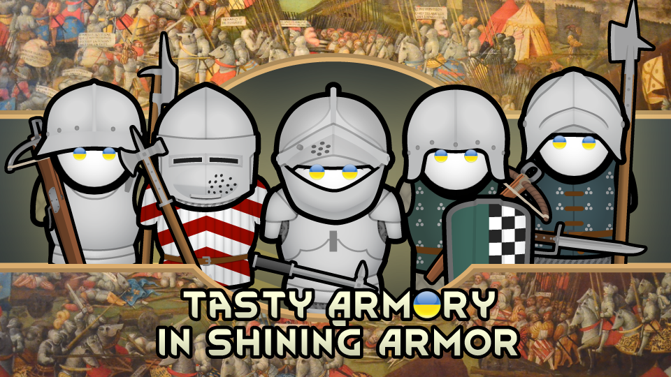 Tasty Armory - In Shining Armor UA