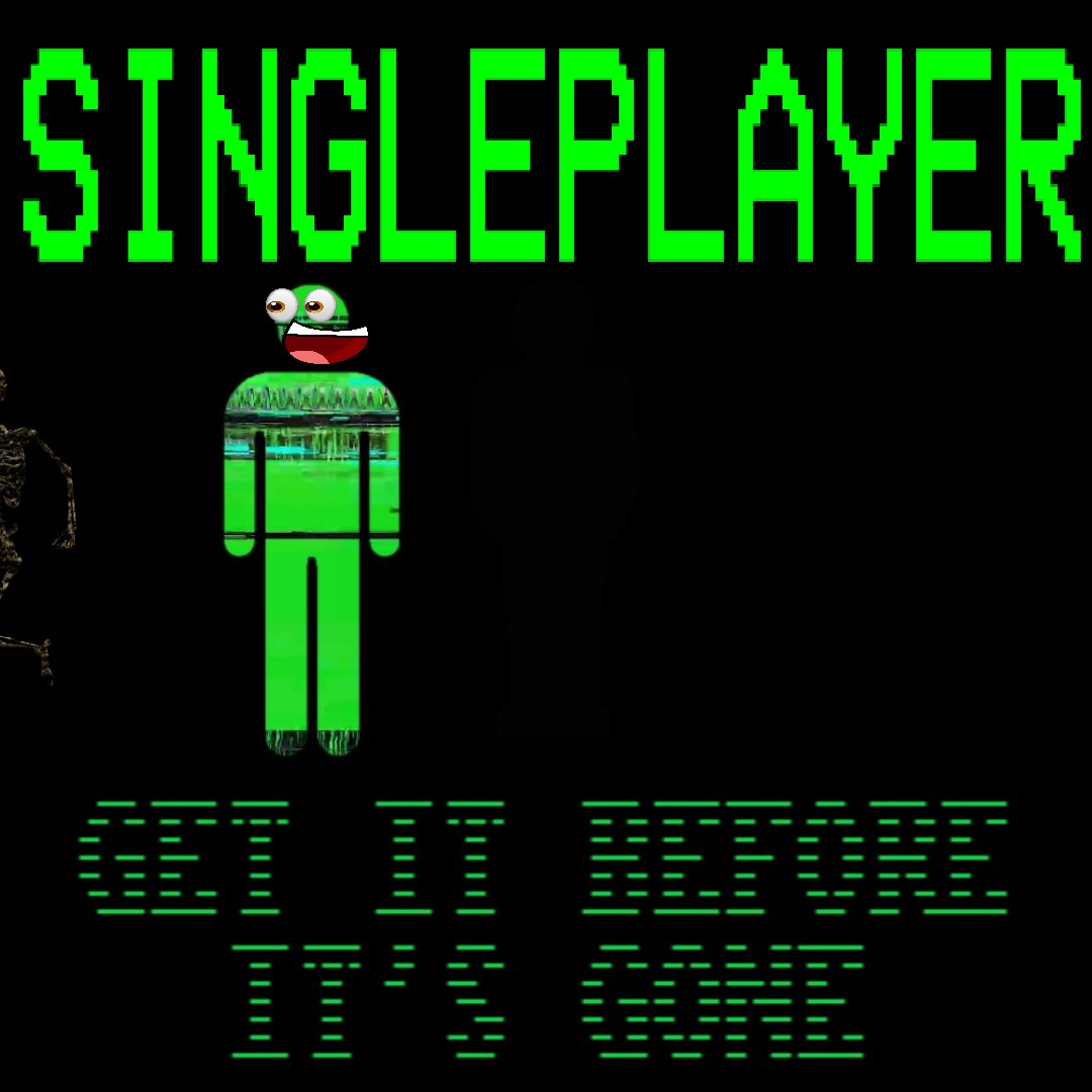 SINGLEPLAYER LEAKED preview