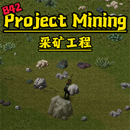 Karas Project Mining ForB42 SP/MP – Project Zomboid Mod