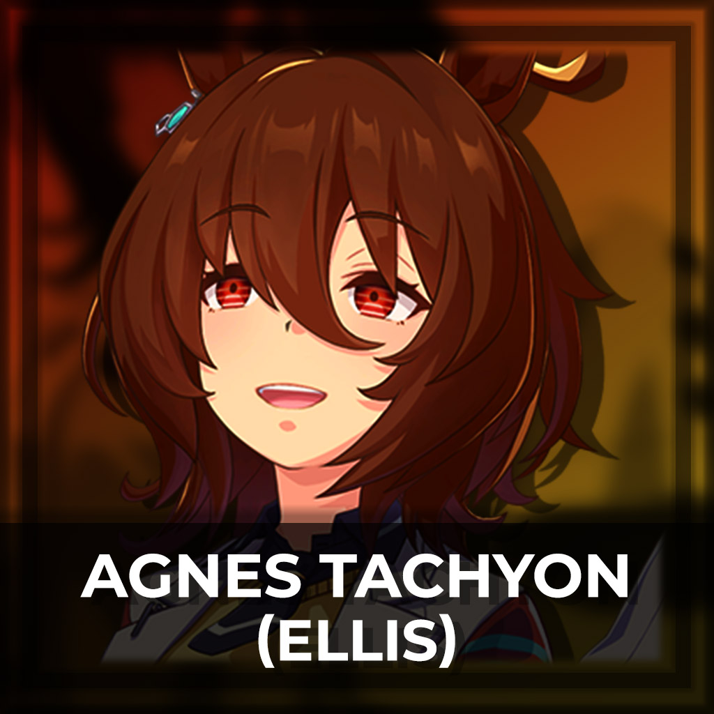 [Deru] Agnes Tachyon [Umamusume: Pretty Derby] : Ellis
