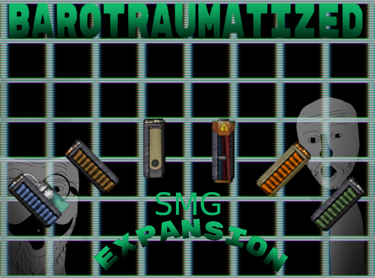Barotraumatized SMG mag expansion – Barotrauma Mod