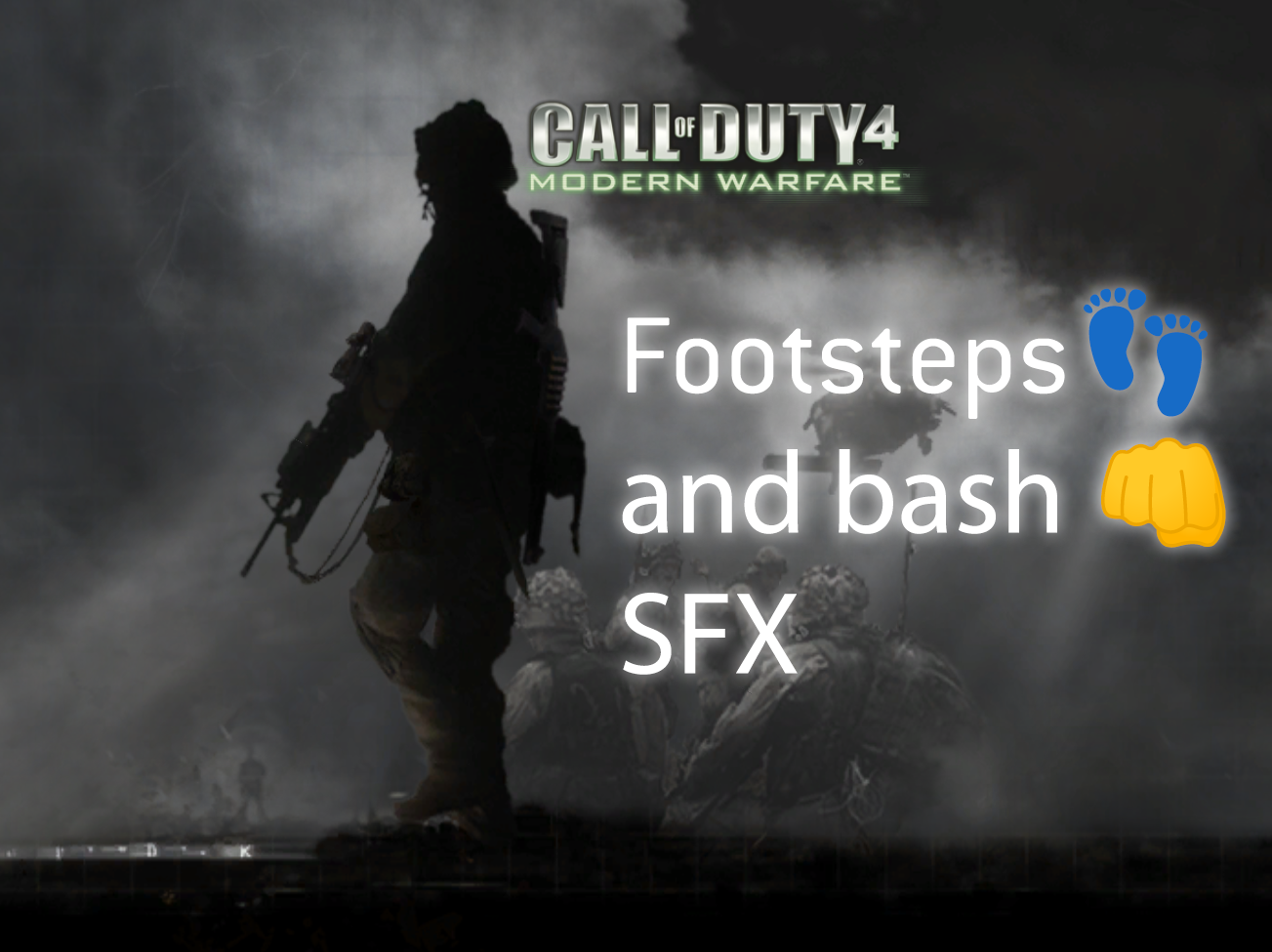 CoD 4: MW Footsteps & Bash SFX