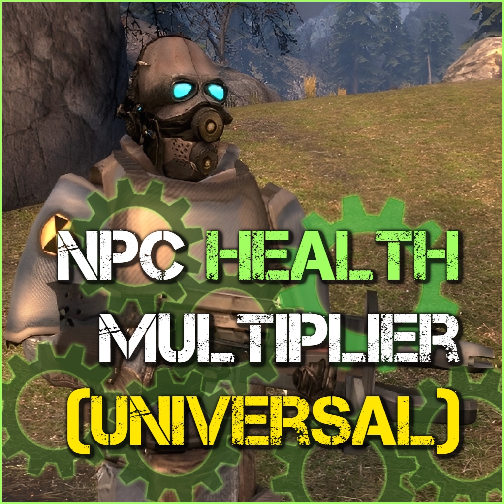 NPC Health Multiplier, (Works on all NPCs)