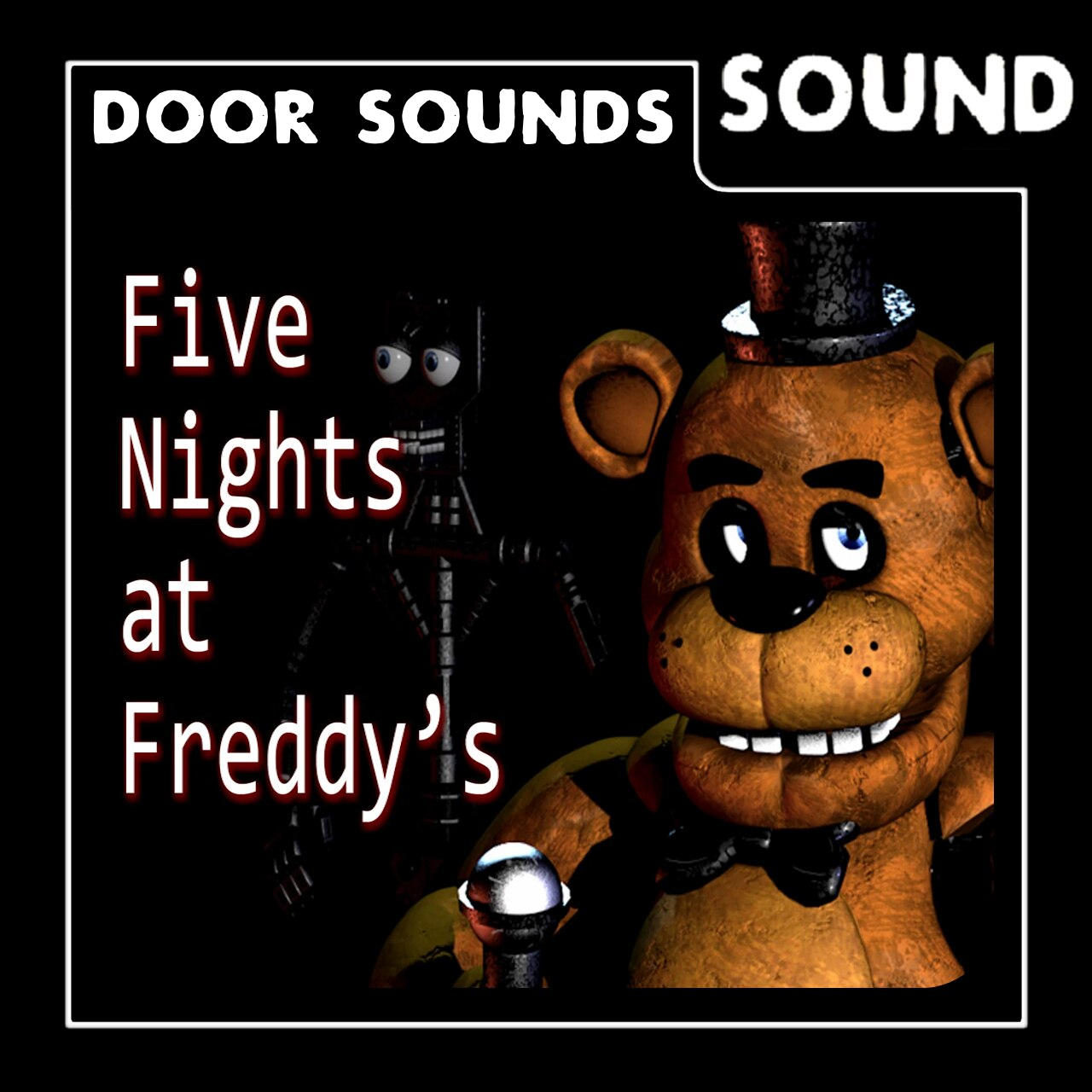 Door Sounds: Door Slam [FNAF 1]
