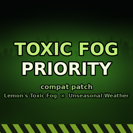 Toxic Fog Priority
