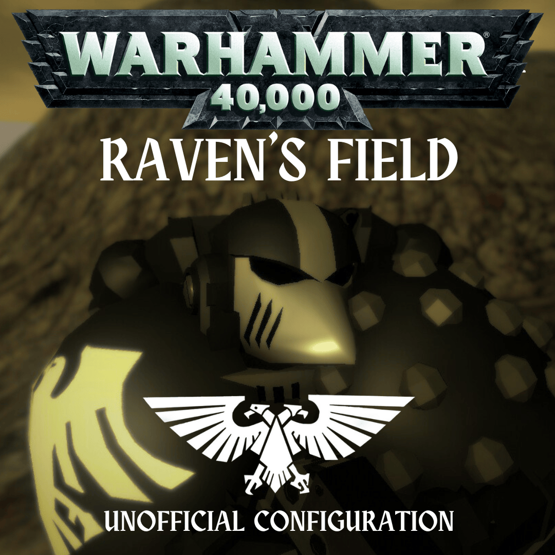 ⚚ Warhammer 40,000: Raven's Field ⚚
