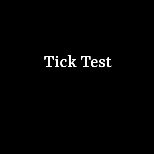 Tick Test