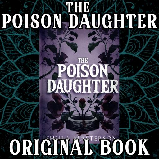 Original Book: The Poison Daughter