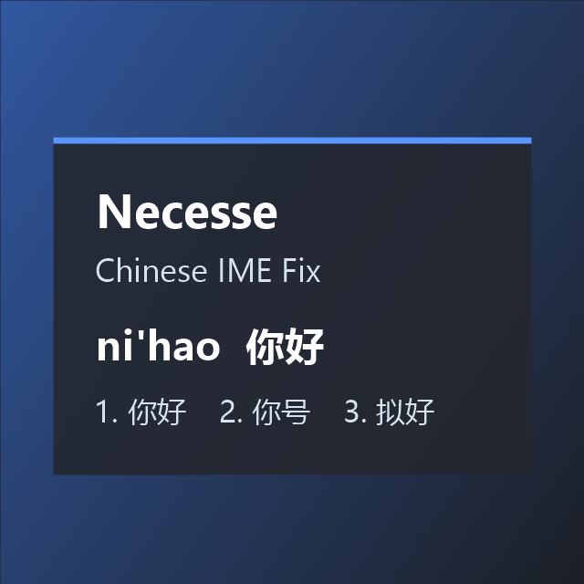 Necesse Chinese IME Fix (Not supported outside China)