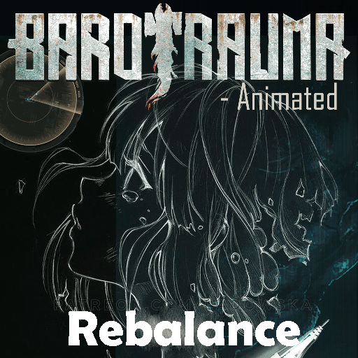 木卫二萌化计划平衡补丁 – Barotrauma Mod